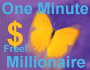 The One Minute Millionaire Book free! 3 tools to help YOU become Financially Independent free! The One Minute Millionaire is a revolutionary approach to building wealth and a powerful program for self-discovery as well.