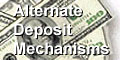 Alternate Deposit Mechanisms, ADM.
